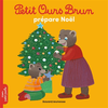 Image de Petit Ours Brun prépare Noël - Dès 2 ans