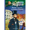 Image de La cabane magique, Tome 42 - Rendez-vous avec le président Lincoln