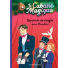 Image de La cabane magique, Tome 45 - Spectacle de magie avec Houdini