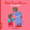 Image de Petit Ours Brun est malade - Dès 2 ans