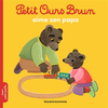 Image de Petit Ours Brun aime son papa - Dès 2 ans