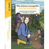 Image de Mes histoires incroyables sur les animaux : racontées par une chercheuse en intelligence animale