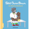 Image de Petit Ours Brun va chez la docteure - Dès 2 ans
