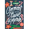 Image de Comment j'ai (un peu) sauvé le monde