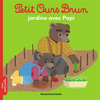 Image de Petit Ours Brun jardine avec Papi - Dès 2 ans