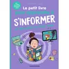 Image de Le petit livre pour apprendre à s'informer