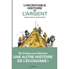 Image de L'incroyable histoire de l'argent