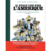 Image de Il était une fois l'Amérique - Une histoire de la littérature américaine - Tome 2 Le XXè siècle