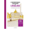 Image de L'Incroyable histoire de l'Église - Nouvelle édition augmentée