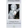 Image de L'image brisée et autres bizarreries