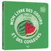 Image de Mon livre des odeurs et des couleurs Fruits en folie