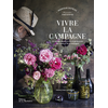 Image de Vivre la campagne : 70 recettes gourmandes et généreuses aux couleurs de la campagne