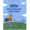 Image de Alix et le pouvoir des mots