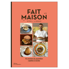 Image de Fait maison : 45 recettes du quotidien, rapides & faciles. Vol. 9