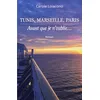 Image de Tunis, Marseille, Paris