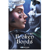Image de Les liens du destin. Vol. 1. Broken bonds