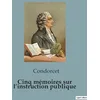 Image de Cinq mémoires sur l'instruction publique
