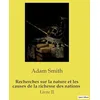 Image de Recherches sur la nature et les causes de la richesse des nations: Une exploration des fondements économiques de la prospérité nationale