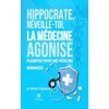 Image de Hippocrate, réveille-toi, la médecine agonise