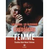 Image de Les pleurs, les blessures et l'héroïsme de la femme