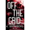 Image de Off the grid - Version française: Série Full Throttle - Tome 1