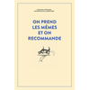 Image de On prend les mêmes et on recommande : 300 nouveaux accidents d'expressions : une seule victime, la langue française...