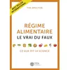 Image de Régime alimentaire, le vrai du faux: Ce que dit la science
