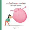 Image de Le chewing-gum magique