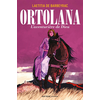 Image de Ortolana - L'aventurière de Dieu