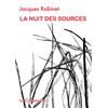Image de La nuit des sources (notes des années 2021 et 2022)
