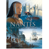 Image de Nantes. Vol. 2. D'Anne de Bretagne à d'Artagnan