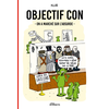 Image de Objectif con : on a marche sur l'absurde