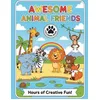 Image de Awesome Animal Friends:Kids Coloring Book: Hours of Creative Fun