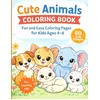 Image de Cute Animals Coloring Book: Fun and Easy coloring pages for kids ages 4-8