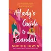 Image de A lady's guide to scandal Sophie Irwin