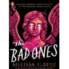 Image de The bad ones Melissa Albert