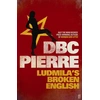 Image de Ludmila's Broken English Dbc Pierre