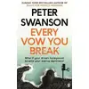 Image de Every Vow You Break : 'Murderous fun' from the Sunday Times bestselling author of The Kind Worth Killing Peter Swanson