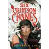Image de Six Crimson Cranes Elizabeth Lim