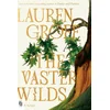 Image de The vaster wilds Lauren Groff