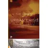 Image de The origins of the urban crisis : race and inequality in postwar Detroit