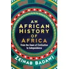 Image de An African History of Africa : From the Dawn of Humanity to Independence