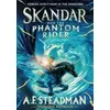 Image de Skandar and the phantom rider : Spectacular sequel to skandar unicorn thief, biggest fantasy A.F. Steadman