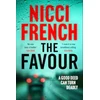 Image de The Favour : The gripping new thriller from an author 'at the top of British psychological suspense writing' (Observer) Nicci French