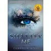 Image de Shatter me Tahereh Mafi