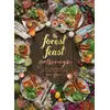 Image de The forest feast gatherings : simple vegetarian menus for hosting friends & family Erin Gleeson