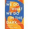 Image de We do what we do in the dark