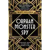 Image de Orphan, Monster, Spy Matt Killen