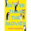 Image de Better than the movies Lynn Painter