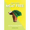 Image de How to go meat free Stepfanie Romine